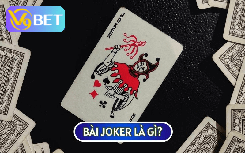 CÁCH CHƠI BÀI JOKER không quá phổ biến ở Việt Nam nhưng lại được ưa chuộng trên thế giới