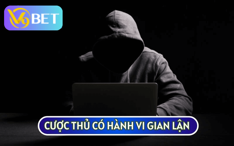 Đối với các trường hợp gian lận từ cược thủ F8BET sẽ không chịu trách nhiệm